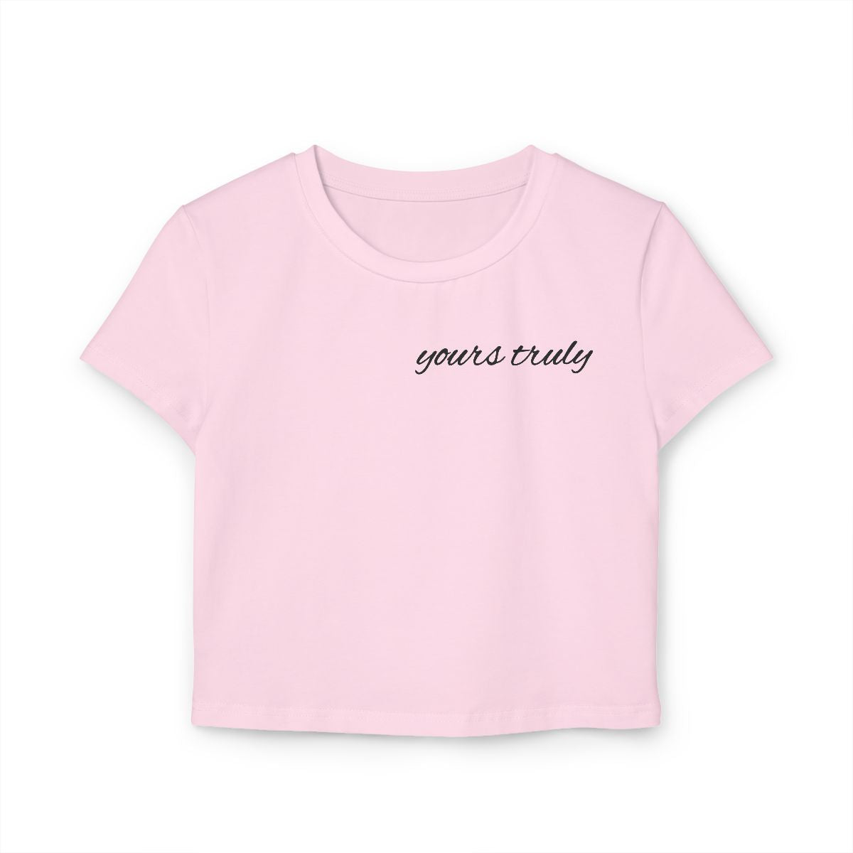 Yours truly Cloud 9 Baby Tees