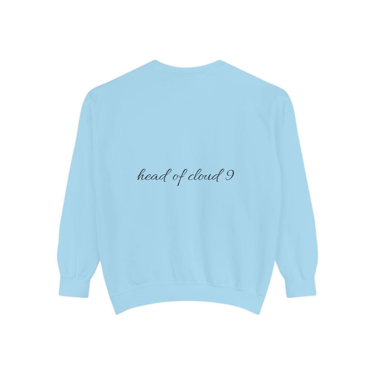 Cloud 9 Sweatshirt