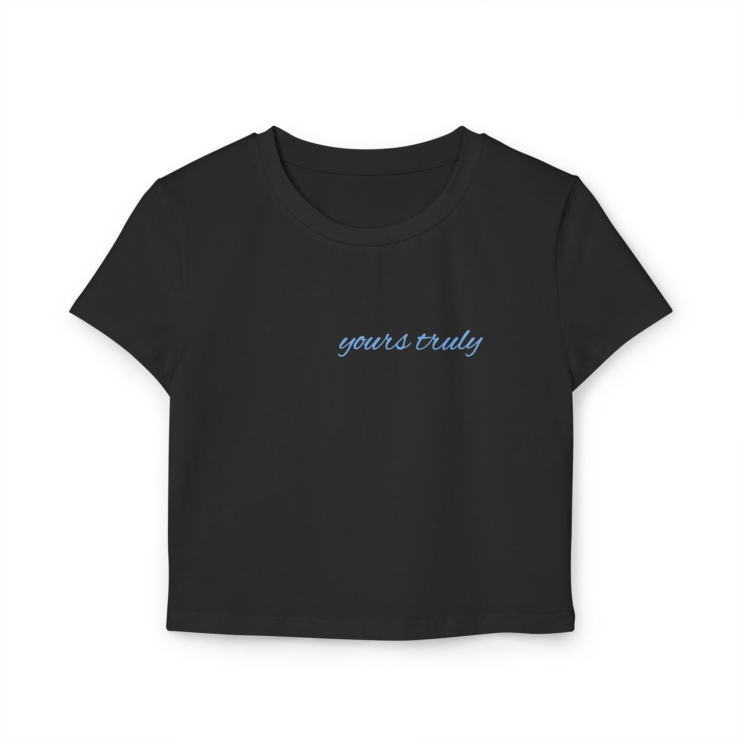 Yours truly Cloud 9 Baby Tees